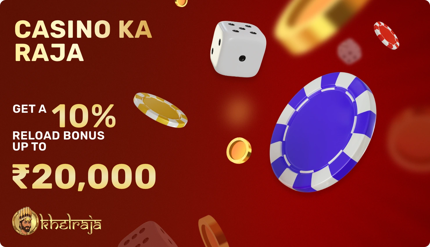 Casino Ka Raja - special reload bonus for Khelraja casino users