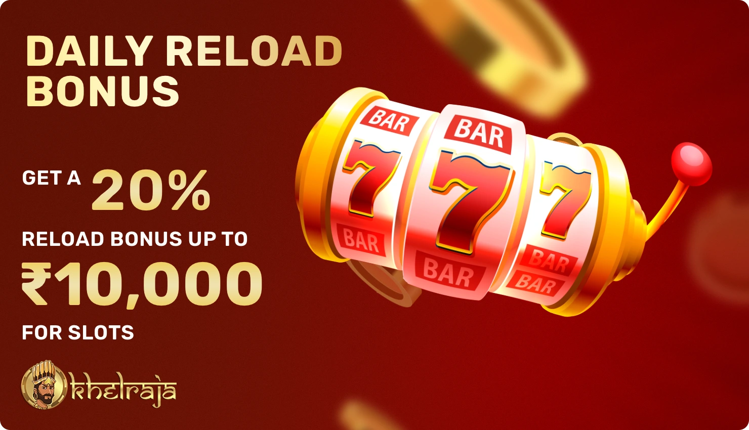 Daily reload bonus for slots at Khelraja casino